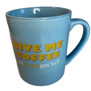 DGI Give Me Coffee and No One Gets Hurt! Coffee Mug